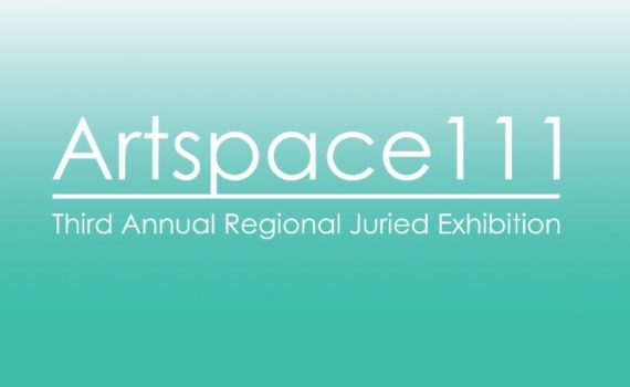 Artspace 111 3rd Annual Regional Juried Exhibition